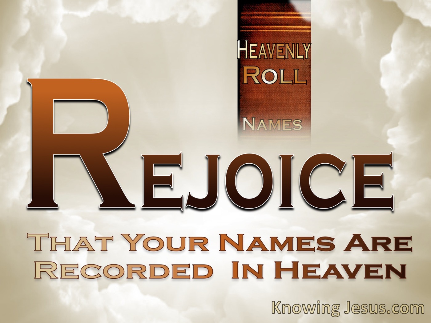 Luke 10:20 Rejoice Your Name Is Recorded In Heaven (beige)